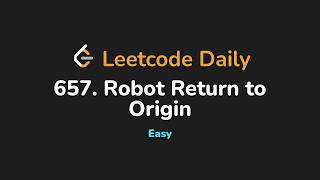 657. Robot Return to Origin | Leetcode Daily - Python