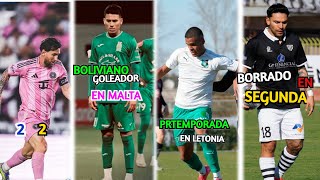 BOLIVIANOS GOLEADORES (SOTOMAYOR y CUELLAR) en MALTA y ESPAÑA | VILLAMIL TITULAR | ALGARAÑAZ BORRADO