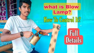 How to Use a Blow Lemp (kerosine) || How to Start and Operate a Blow Lamp ? Full Detailed Video🔥