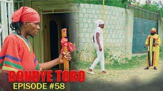BONDYE TORO ÉPISODE #58