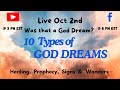 HOW TO TELL YOUR DREAM IS FROM GOD  / 10   NOTEABLE TYPES OF GOD DREAMS