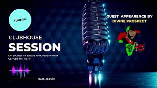 Clubhouse session 08/25/22 | Did stories of Enlil-Enki overlap in the Bible? | Divine VS Nuwabians