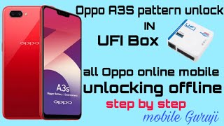 oppo a3s pattern unlock with ufi box