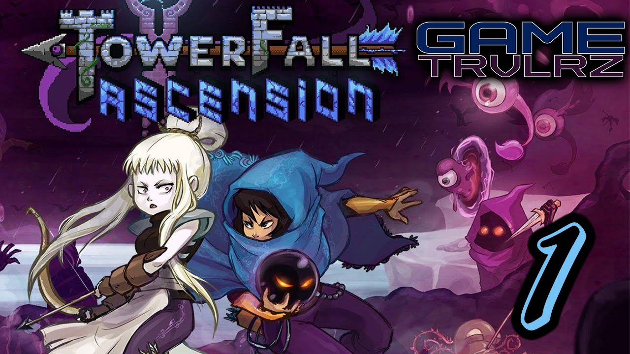 Brandon S Learning Episode 1 Towerfall Ascension Youtube