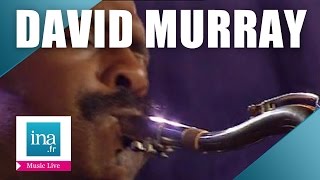 David Murray "Naima" (live officiel) | Archive INA