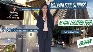 Malpani Soul Strings | Actual Location Tour [2025] | Malpani Baner Pashan Link Road