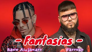 Rauw Alejandro, Farruko - Fantasias - Lyrics/letra