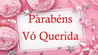 Feliz Aniversário Vó! Homenagem Para Avó. Parabéns Vovó Amada!