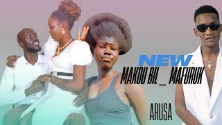 MAKOU BIL _ MAFURUK ARUSA NEW WEDDING SONG 2025