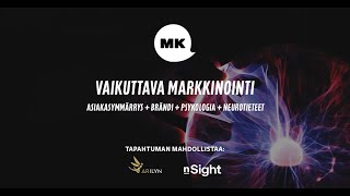 MK Teematilaisuus VAIKUTTAVA MARKKINOINTI, tapahtumatallenne 17.3.2021