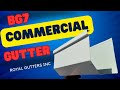 Commercial Gutter BG7