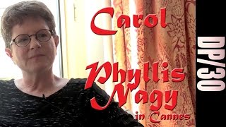 DP/30 in Cannes: Carol, Phyllis Nagy
