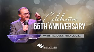 CELEBRAÇÃO DE ANIVERSÁRIO DOS 55 ANOS - DESPERTAMENTO/ RESURGENCE | Pr. Joel Spiridigliozzi