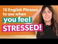 UNDER PRESSURE? 😰 10 English Phrases to use when you feel STRESSED