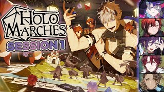 【HOLOMARCHES】SESSION 1 | Calm Before the Storm  #HoloMarches