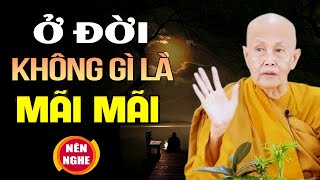 Đời này không có gì là mãi mãi, hãy vui vẻ chấp nhận để sống trọn kiếp người - SC. Thích Nữ Tâm Tâm