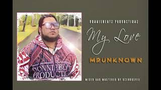 MrUnknown - My Love