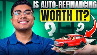 Is Auto Refinancing REALLY Worth It? Here’s the TRUTH