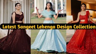 Sangeet Lehenga Design Collection | Sangeet Outfits for Bridal