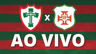🔴 PORTUGUESA 1 X 0 PORTUGUESA SANTISTA - AO VIVO - COPA PAULISTA 2023 - 4ª RODADA