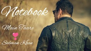 ❣️Main taare song status || Salman khan || Notebook || new Salman Khan status Video❣️