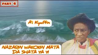 Shata ne - NAZARIN WAKOKIN MATA DA SHATA YA YI - 4