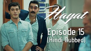Hayat Episode 15 Hindi Dubbed