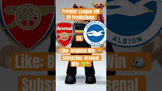 Premier League GW 20 Predictions: Arsenal vs Brighton #football #premierleague