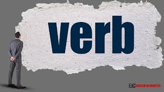 VERB | ENGLISH IN MINUTES