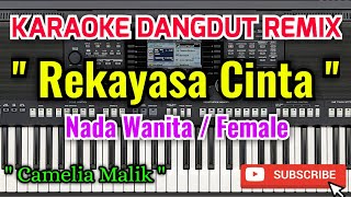 Rekayasa Cinta Karaoke - Karaoke Rekayasa Cinta Nada Wanita / Female - Camelia Malik