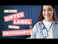 Who Cares If You're Gifted?  Five Reasons Why Identifying and Labeling Giftedness Is Really Useful