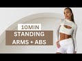 10 MIN STANDING ARMS + ABS WORKOUT || Using Weights (No Repeats, No Jumping, No Planks)