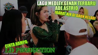 ADE ASTRID LAGU MEDLEY ALAAH GENAH TERANYAR