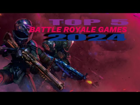 The 5 Best Battle Royale Games of 2024