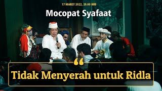 Tidak Menyerah untuk Ridla | Mocopat Syafaat | 17 Maret 2022