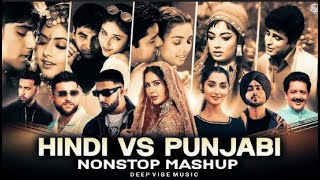 Hindi VS Punjabi Nonstop Mashup | Shubh ft Sonam Bajwa | Imran Khan | Udit Narayan | Top Hits Mashup