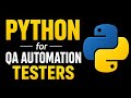 PYTHON - Complete Guide For Quick Revision - QA Automation Testers 