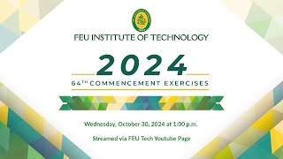 64th Commencement Exercises of FEU Tech Students