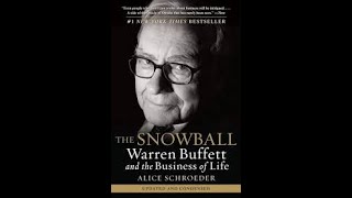 The Snowball by Alice Schroeder Book Summary - Review (AudioBook)