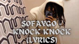 SoFaygo - Knock Knock [Lyrics] "La-di-da-di-da-di-da-di, I knew shorty was a thottie"