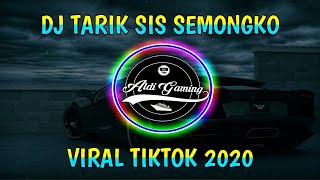 DJ TARIK SIS... SEMONGKO !! DJ KINI TINGGAL AKU SENDIRI VIRAL TIK TOK 2020