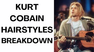 Kurt Cobain Haircuts Breakdown - TheSalonGuy