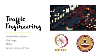 Traffic Engineering - NPTEL live interactive session - Week 1