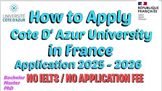 How to Apply Cote D AZur University  In France|Complete Application|No IELTS |bachelor,Master,Phd.