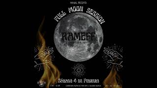 Full Moon, Feb 23 - Rameff Live @Nahual, Higuera Blanca