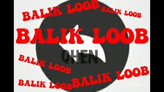 Balik Loob - Qhen \u0026 ListeN