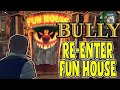 Bully - How To Re-Enter Fun House