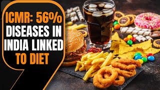 ICMR data shows 56.4% diseases in India linked to unhealthy diet, issues guidelines | News9