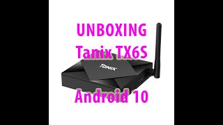 Smart TV BOX Tanix TX6S 4GB 64GB AllWinner H616 Android 10 Unboxing