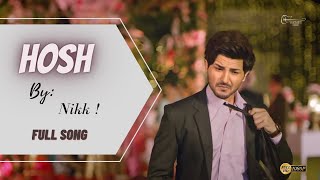 Hosh (Official HD Video) Nikk | Mahira Sharma | Latest Punjabi Songs 2020 | New Punjabi Song